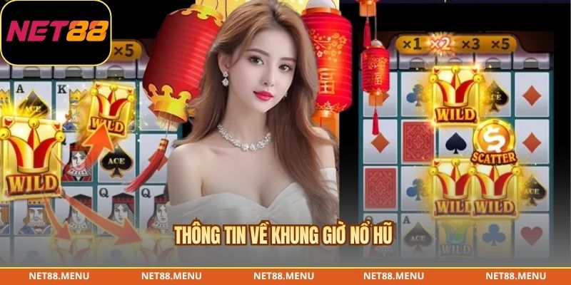 Giải thích khung giờ nổ hũ có thật hay không