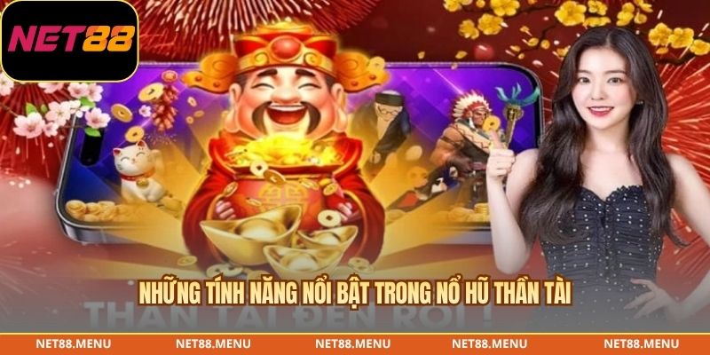 Kiểm tra tính năng trong bảng luật Nổ Hũ Thần Tài