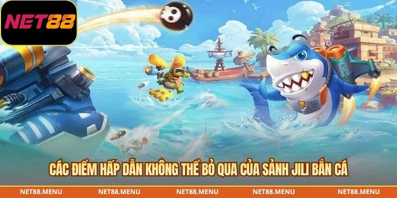 Các khu vực cần kiểm tra trên giao diện sảnh JILI bắn cá
